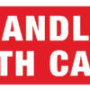 Handle with care label